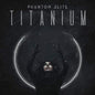 Phantom Elite- Titanium