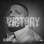 DJ Khaled- Victory