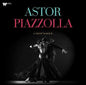 Astor Piazzolla- Astor Piazzolla: Libertango