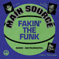 Main Source- Fakin' The Funk (Remix) / Fakin' The Funk (Instrumental)