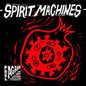 Spirit Machines- Feel Again