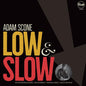 Adam Scone- Low & Slow