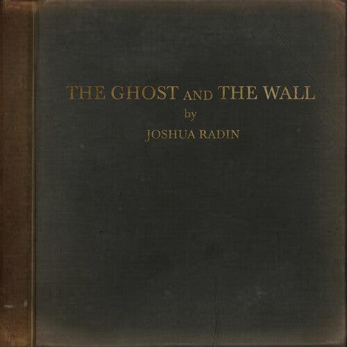 Joshua Radin- The Ghost And The Wall