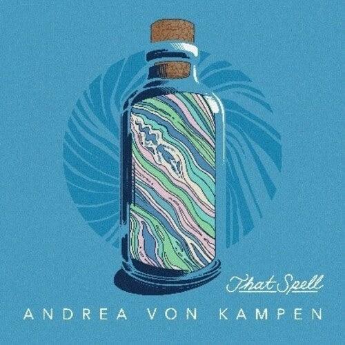 Andrea Von Kampen- That Spell [LP]