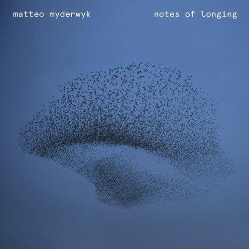 Matteo Myderwyk- Notes of Longing