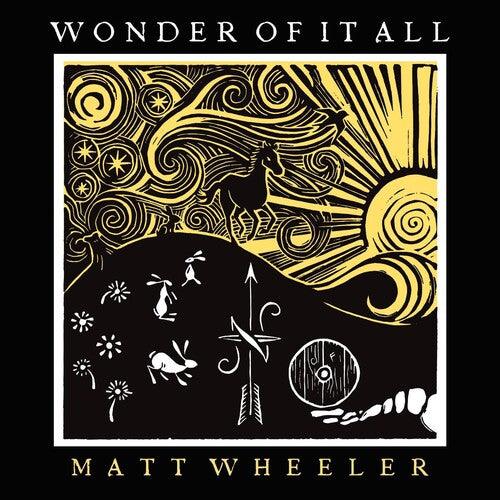Matt Wheeler- Wonder Of It All