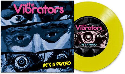 The Vibrators- He's A Psycho (Yellow)