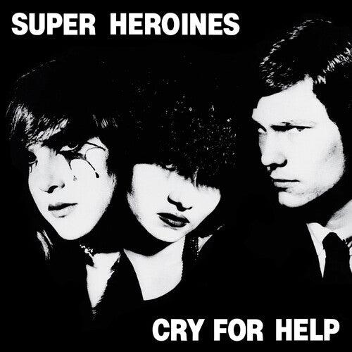 Superheroines- Cry For Help