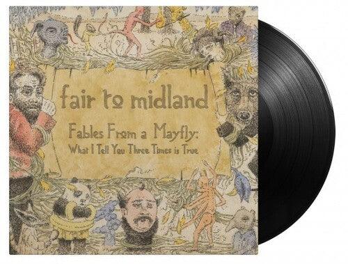 Fair to Midland- Fables From A Mayfly: What I Tell You Three Times Is True [Gatefold 180-Gram Black Vinyl]