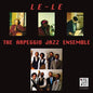 Arpeggio Jazz Ensemble- Le-le