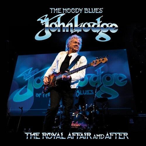 John Lodge- The Royal Affair And After