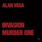 Alan Vega- Invasion / Murder One (Transparent Red)