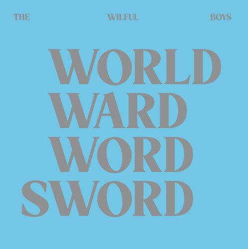 Wilful Boys- World Ward Word Sword