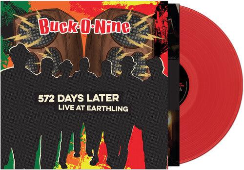 Buck-O-Nine- 572 Days Later - Live At Earthling - Red