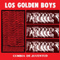 Los Golden Boys- Cumbia De Juventud