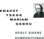 Emahoy Tsege Mariam Gebru- Spielt Eigen Kompositionen