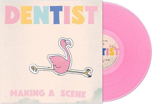 Dentist- Making A Scene - Pink