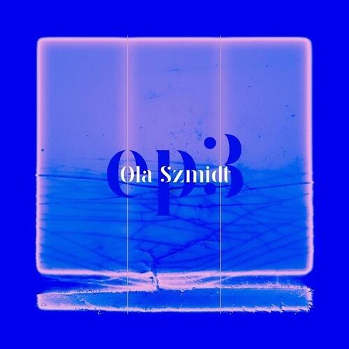 Ola Szmidt- EP3
