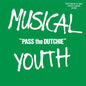 Musical Youth- Pass The Dutchie