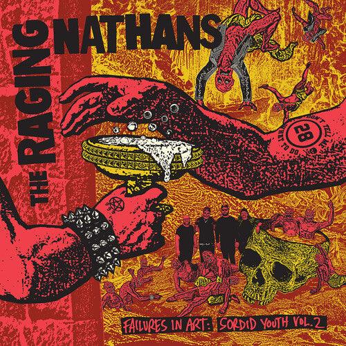 Raging Nathans- Failures In Art: Sordid Youth Vol. 2