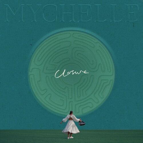 Mychelle- Closure / Someone Who Knows