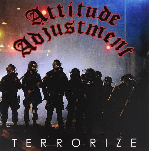 Attitude Adjustment- Terrorize