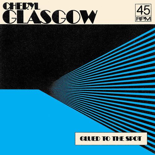 Cheryl Glasgow- Glued To The Spot - Clear Blue