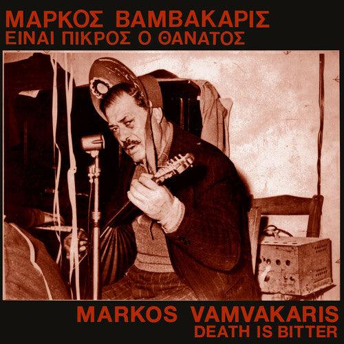 Markos Vamvakaris- Death Is Bitter