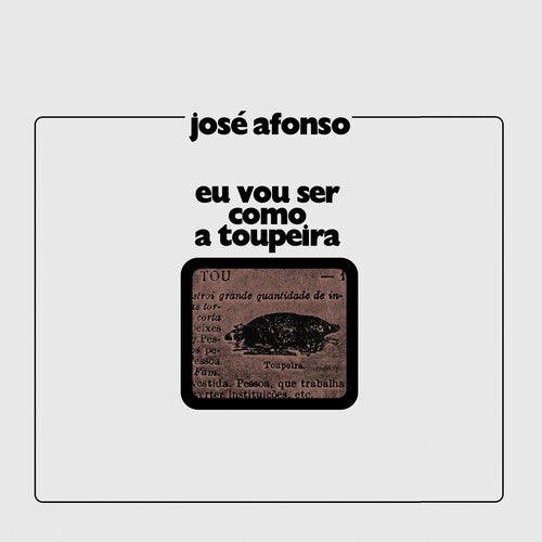 Jose Afonso- Eu Vou Ser Como A Toupeira
