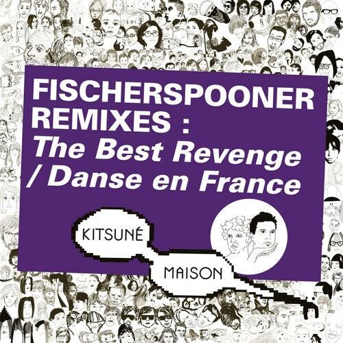 Fischerspooner- Kitsune: Fischerspooner Remixes: The Best Revenge