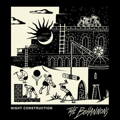 Bohannons- Night Construction