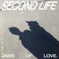 Jaws of Love.- Second Life - Eco-Mix Colored Vinyl