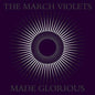 March Violets- Made Glorious