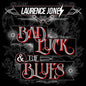 Laurence Jones- Bad Luck & The Blues