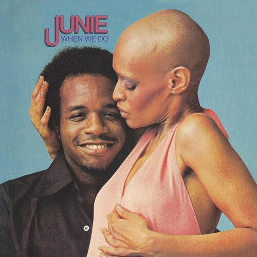 Junie- When We Do