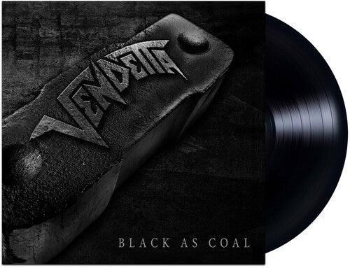 Vendetta- Black As Coal