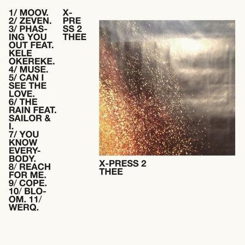 X-Press 2- Thee