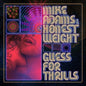 Mike Adams & His Honest Weight- Guess For Thrills