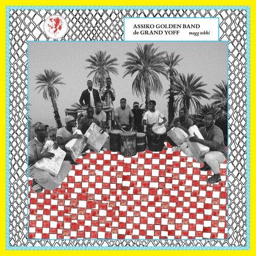 Assiko Golden Band De Grand Yoff- Magg Tekki