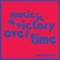 Sunwatchers- Music Is Victory Over Time