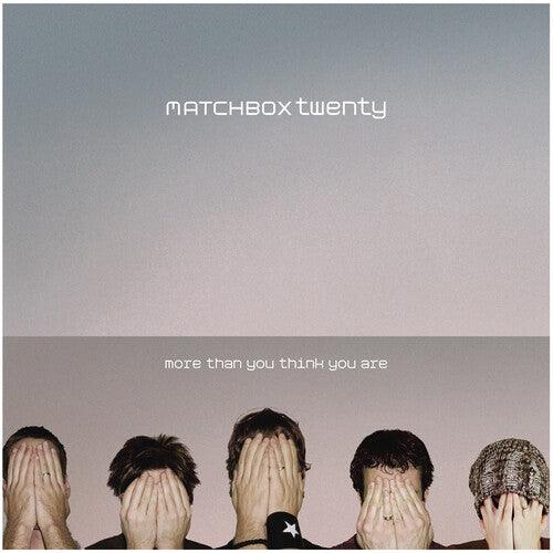 Matchbox Twenty- More Than You Think You Are