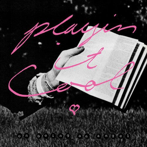 On Being an Angel- Playing It Cool