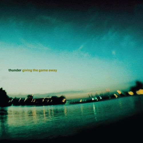 Thunder- Giving The Game Away