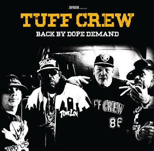 Tuff Crew- Back By Dope Demand