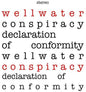 Wellwater Conspiracy- Declaration Of Conformity - Red Splatter Colored Vinyl