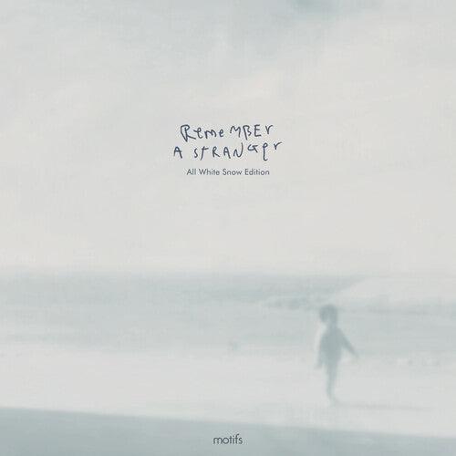 Motifs- Remember A Stranger
