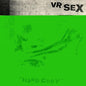 VR SEX- Hard Copy