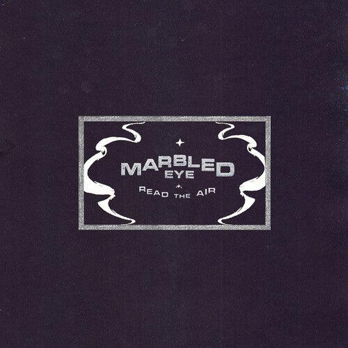 Marbled Eye- Read the Air