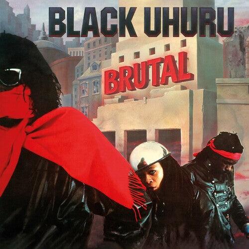 Black Uhuru- Brutal
