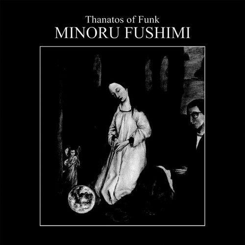 Minoru Fushimi- Thanatos Of Funk